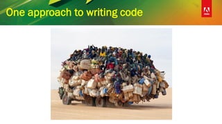 One approach to writing code
 