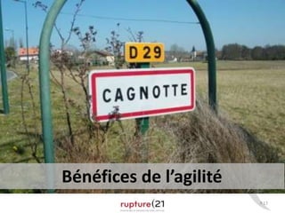 P.17 
Bénéfices de l’agilité 
 