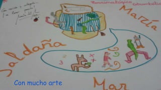 Con mucho arte
 