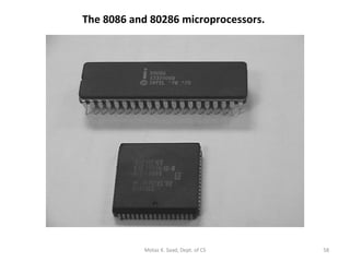 The 8086 and 80286 microprocessors. Motaz K. Saad, Dept. of CS 
