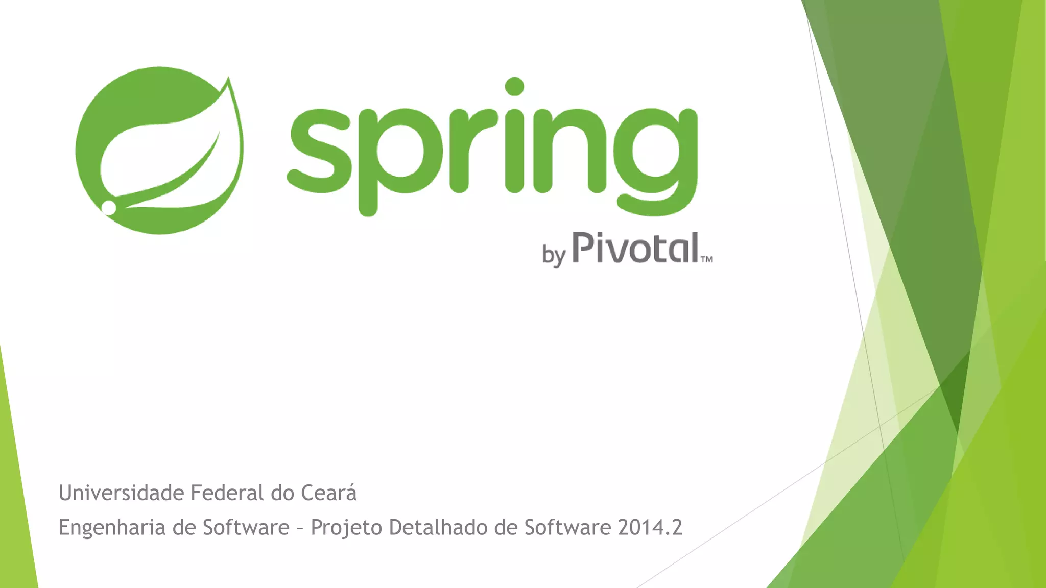 Universidade Federal do Ceará Engenharia de Software – Projeto Detalhado de Software 2014.2 