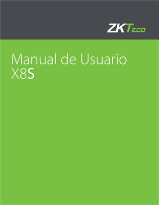 Manual de Usuario
X8S
 