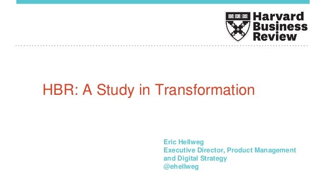 Harvard Business Review Product Management Harvard Business Review’s Digital Transformation
