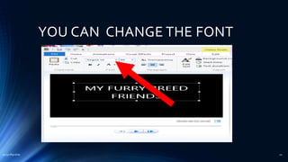 YOU CAN CHANGE THE FONT
2015mftpulido 22
 