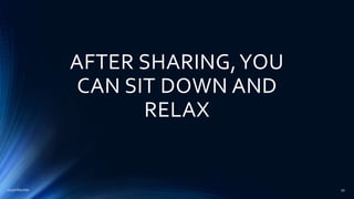 AFTER SHARING,YOU
CAN SIT DOWN AND
RELAX
2015mftpulido 95
 