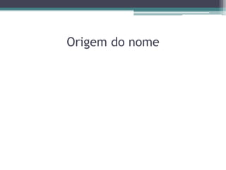 Origem do nome