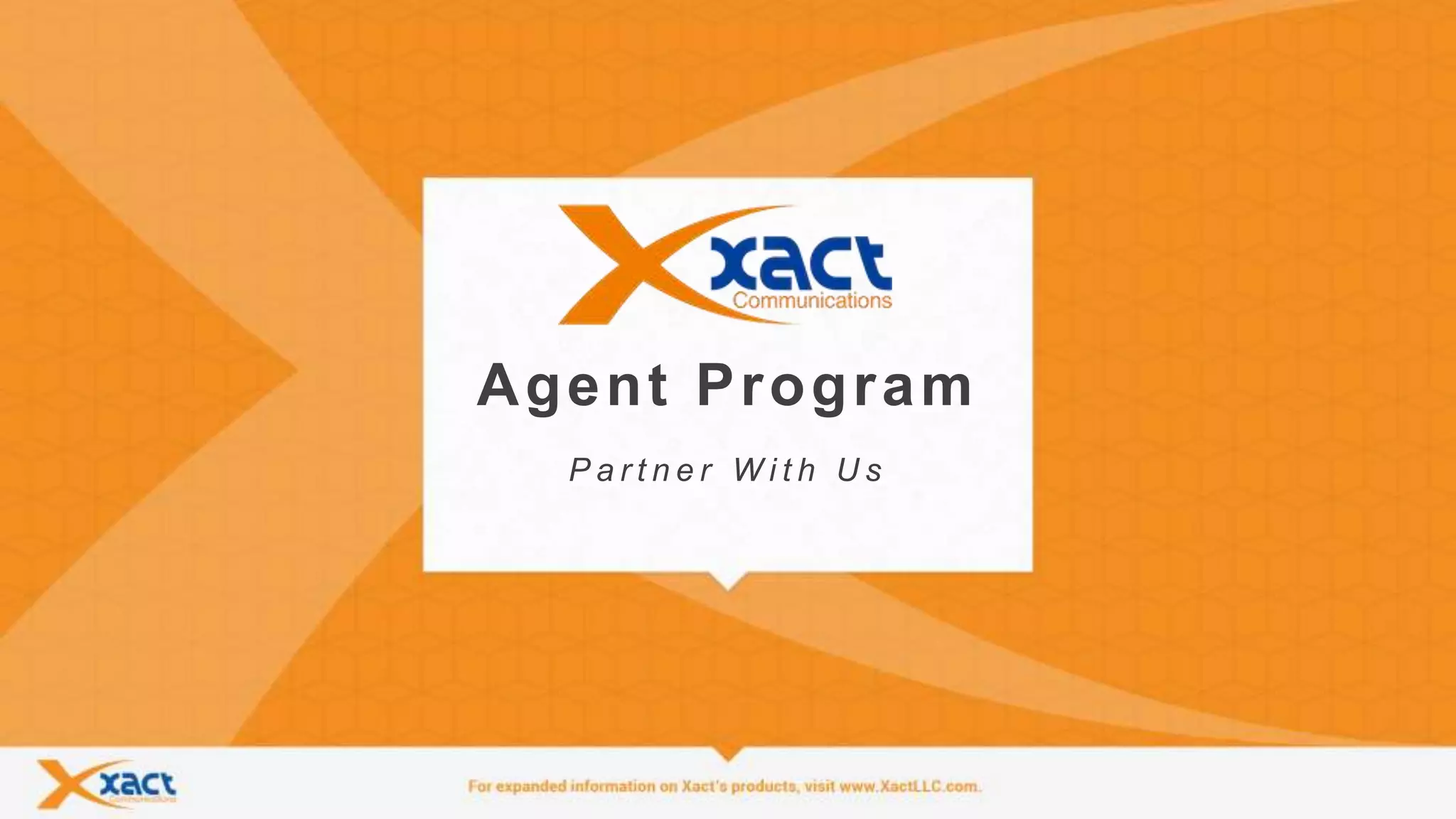 Partner With Xact Communications | PPT