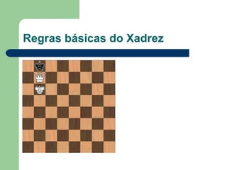 Regras básicas do Xadrez 