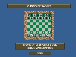 Xadrez para iniciantes - Movimentos especiais 01 O Roque 