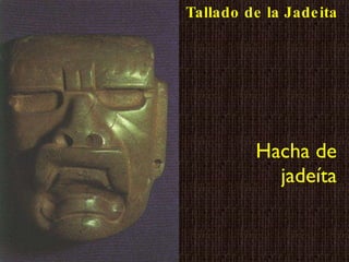 Hacha de jadeíta Tallado de la Jadeita 