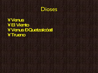 Dioses Venus El Viento Venus – Quetzalcóatl Trueno 