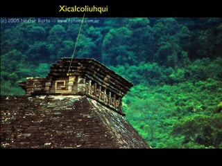 Xicalcoliuhqui 