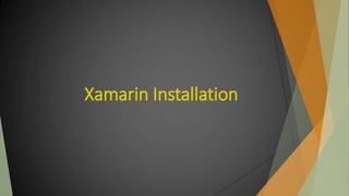 Xamarin Installation
 