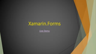 Xamarin.Forms
 