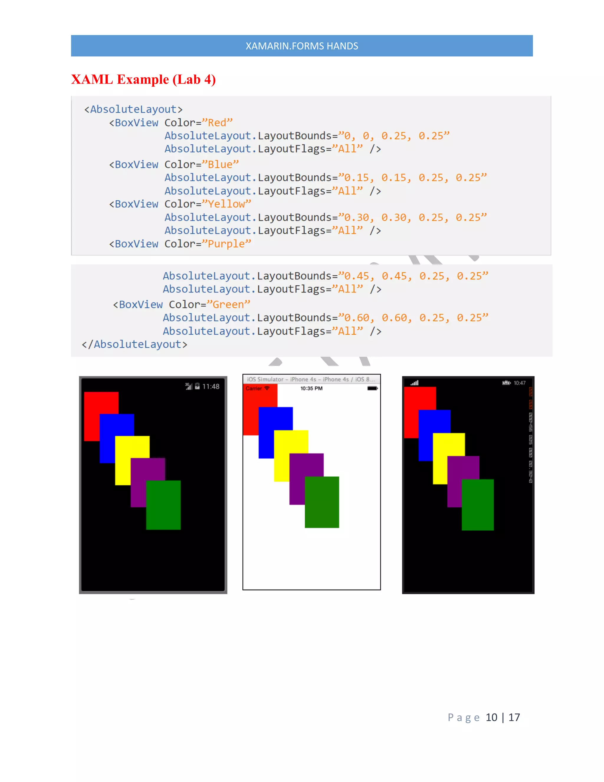 P a g e 10 | 17
XAMARIN.FORMS HANDS
XAML Example (Lab 4)
 