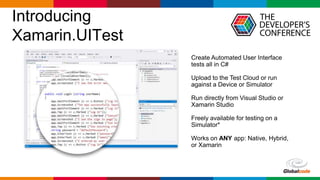 Globalcode – Open4education
Introducing
Xamarin.UITest
 