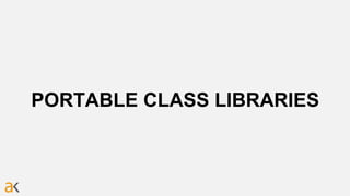 PORTABLE CLASS LIBRARIES
 