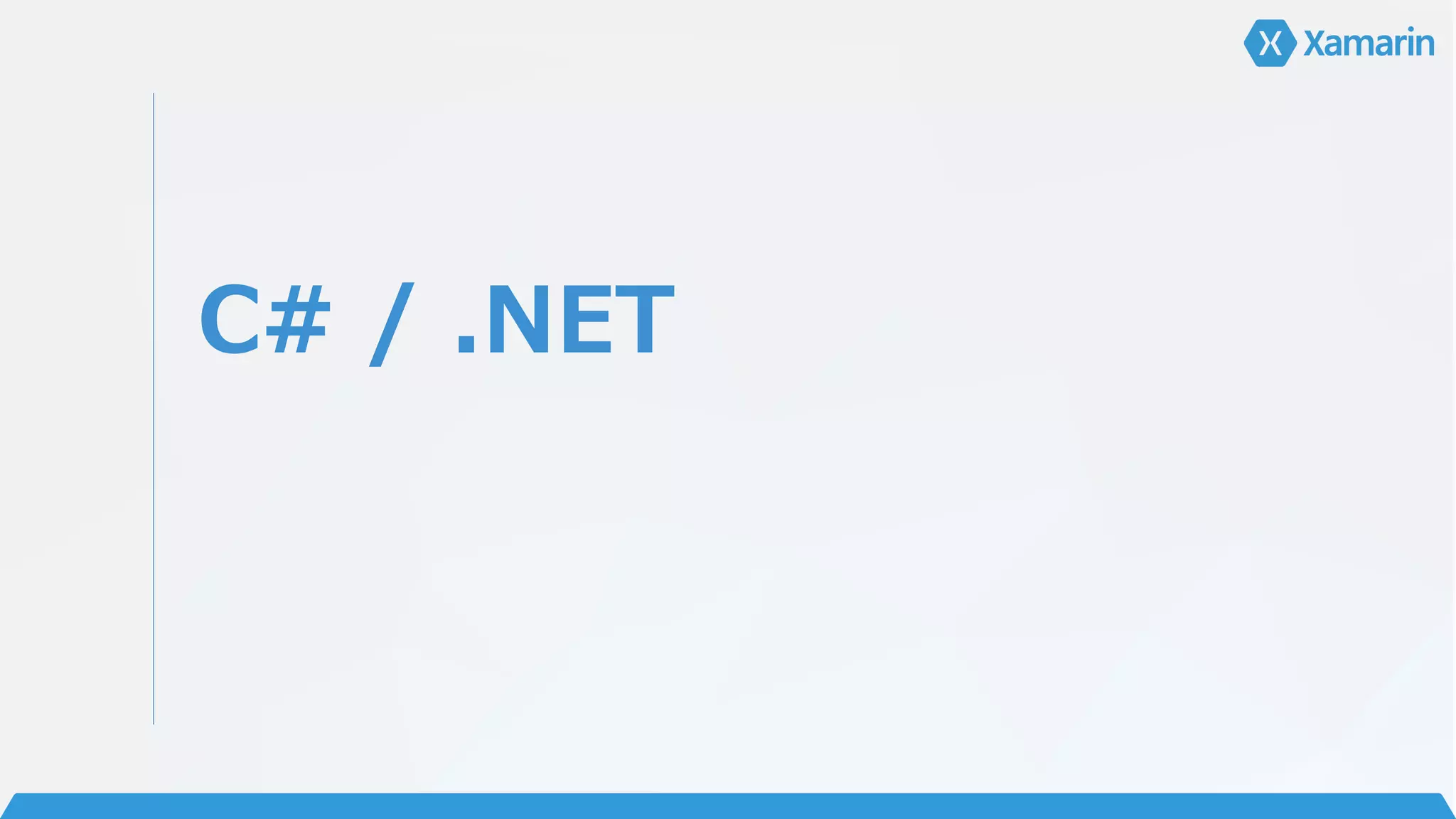 C# / .NET
 