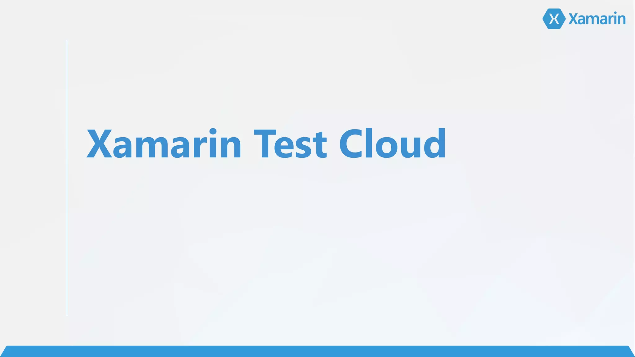 Xamarin Test Cloud
 