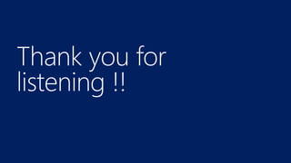 Thank you for
listening !!
 