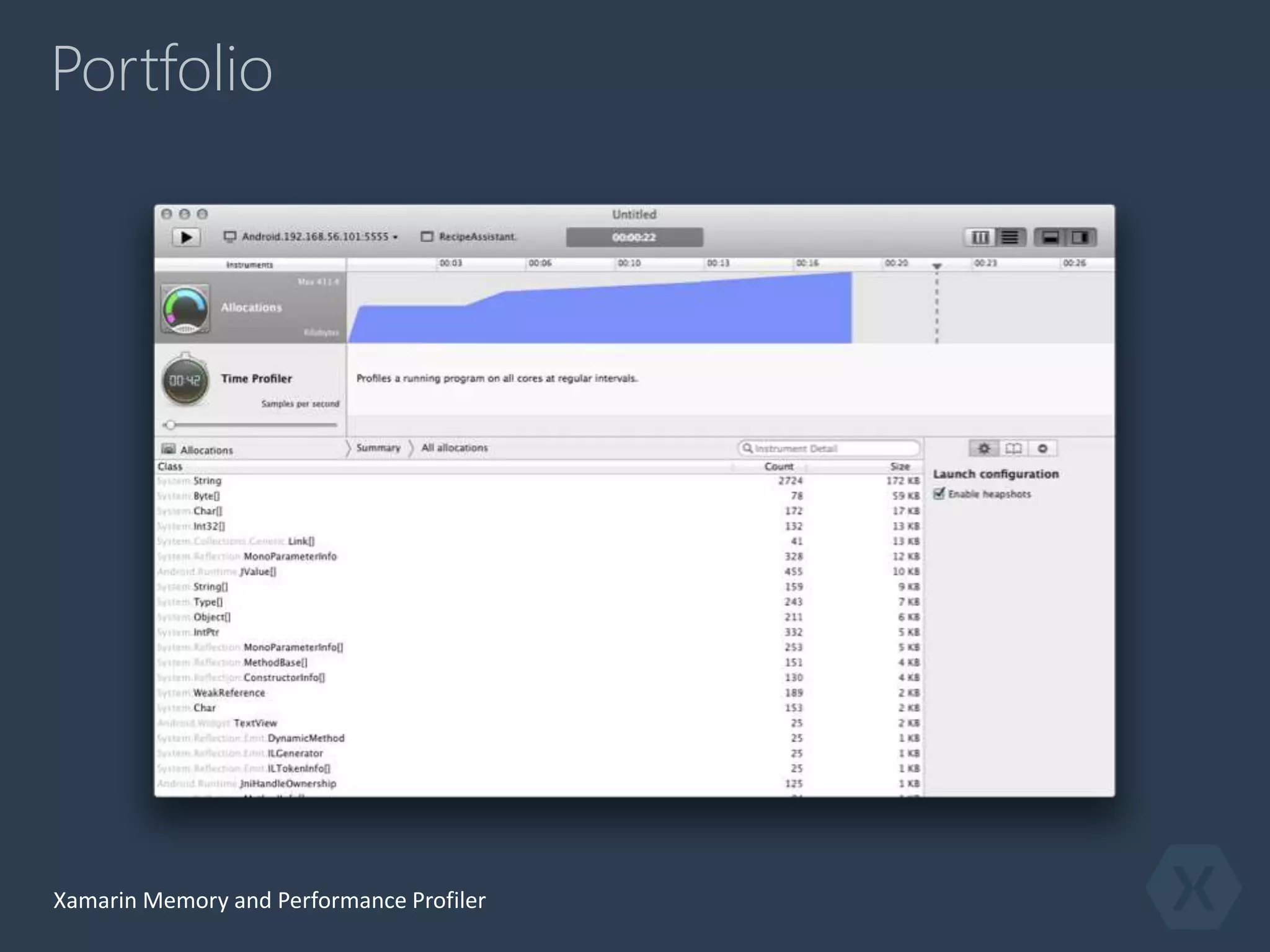Portfolio
Xamarin Memory and Performance Profiler
 