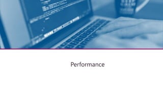 Architecture technique
Performance
 