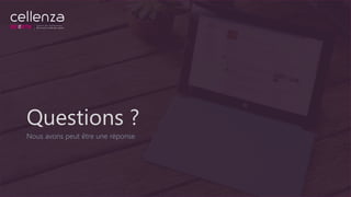 Questions ?
Nous avons peut être une réponse
 