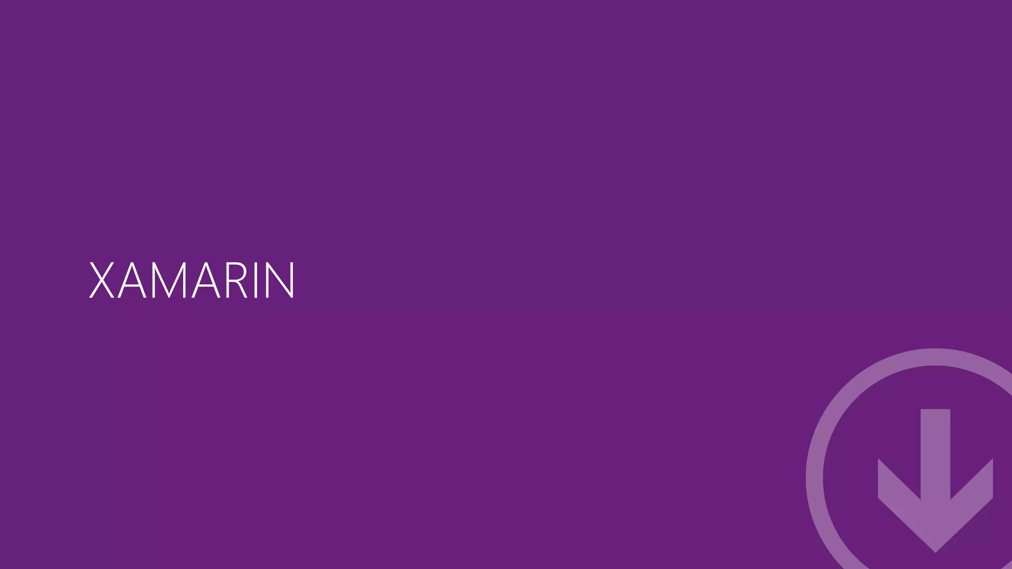 XAMARIN

#mstechdays

 