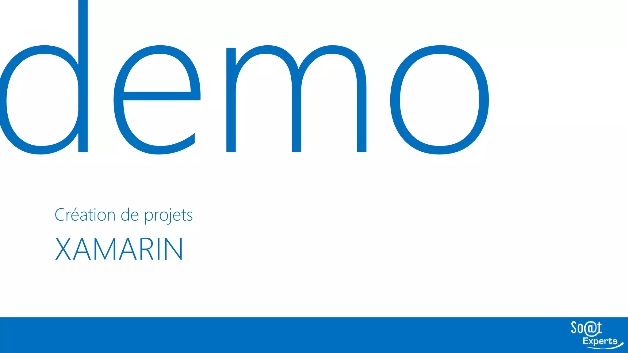 Création de projets

XAMARIN

 