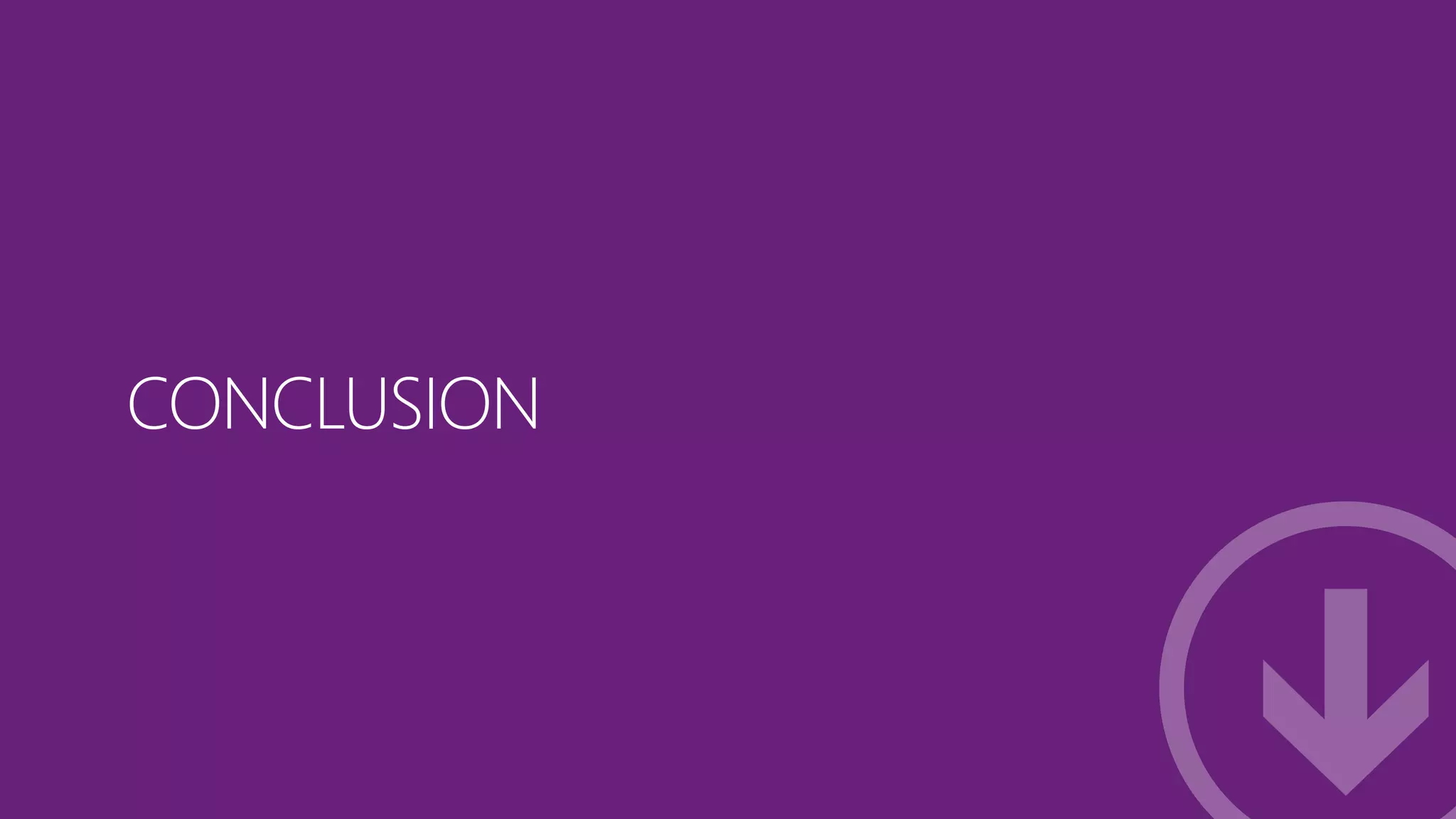 CONCLUSION

#mstechdays

07/03/2014

58

 