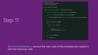 Step 11
SeriesViewModel.cs
 