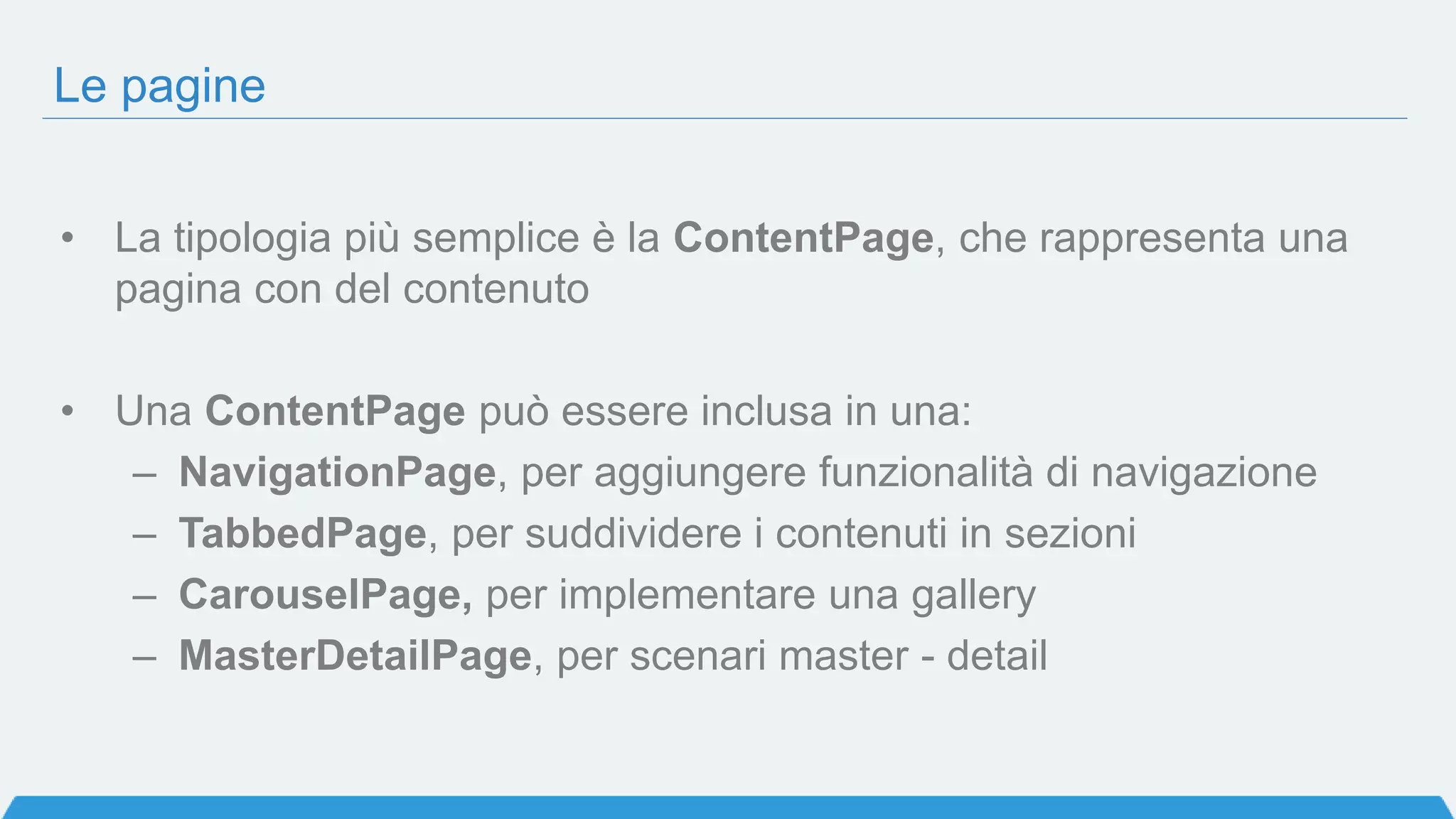 Il progetto Xamarin.Forms
Una soluzione con 4 progetti:
– Shared
– iOS 6.1+
– Android 4.0+
– Windows Phone 8.x – Windows 10 (in arrivo)
Due approcci per il progetto condiviso:
– Shared: file condivisi tra i progetti tramite il meccanismo dei link
– Portable: una vera e propria PCL, che produce in output una libreria DLL
 
