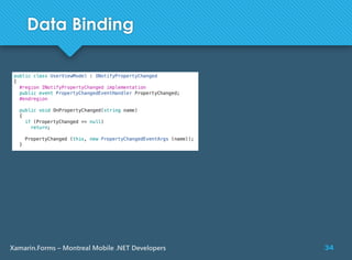 34Xamarin.Forms – Montreal Mobile .NET Developers
Data Binding
 