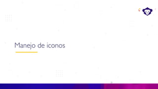 21
C#
Manejo de iconos
 