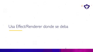 67
C#
Usa Effect/Renderer donde se deba
 