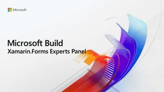 Xamarin.Forms Experts Panel
 