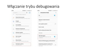 Włączanie trybu debugowania
 