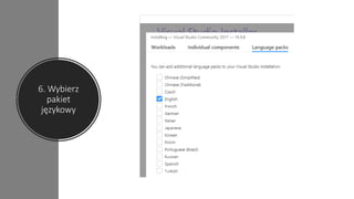 6. Wybierz
pakiet
językowy
 