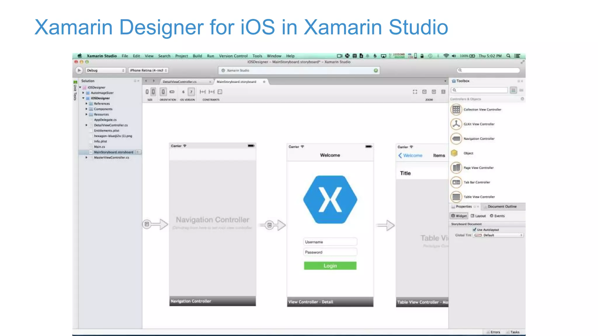 Xamarin Designer for iOS in Xamarin Studio
 