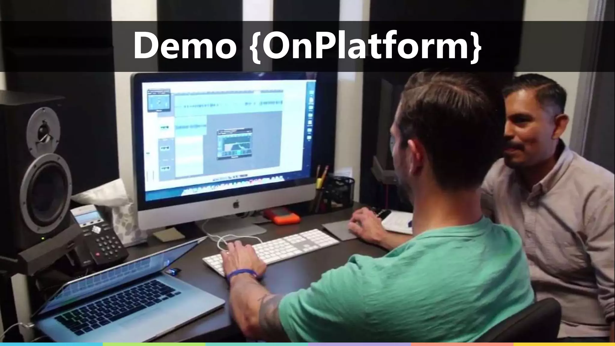 Demo {OnPlatform}
 