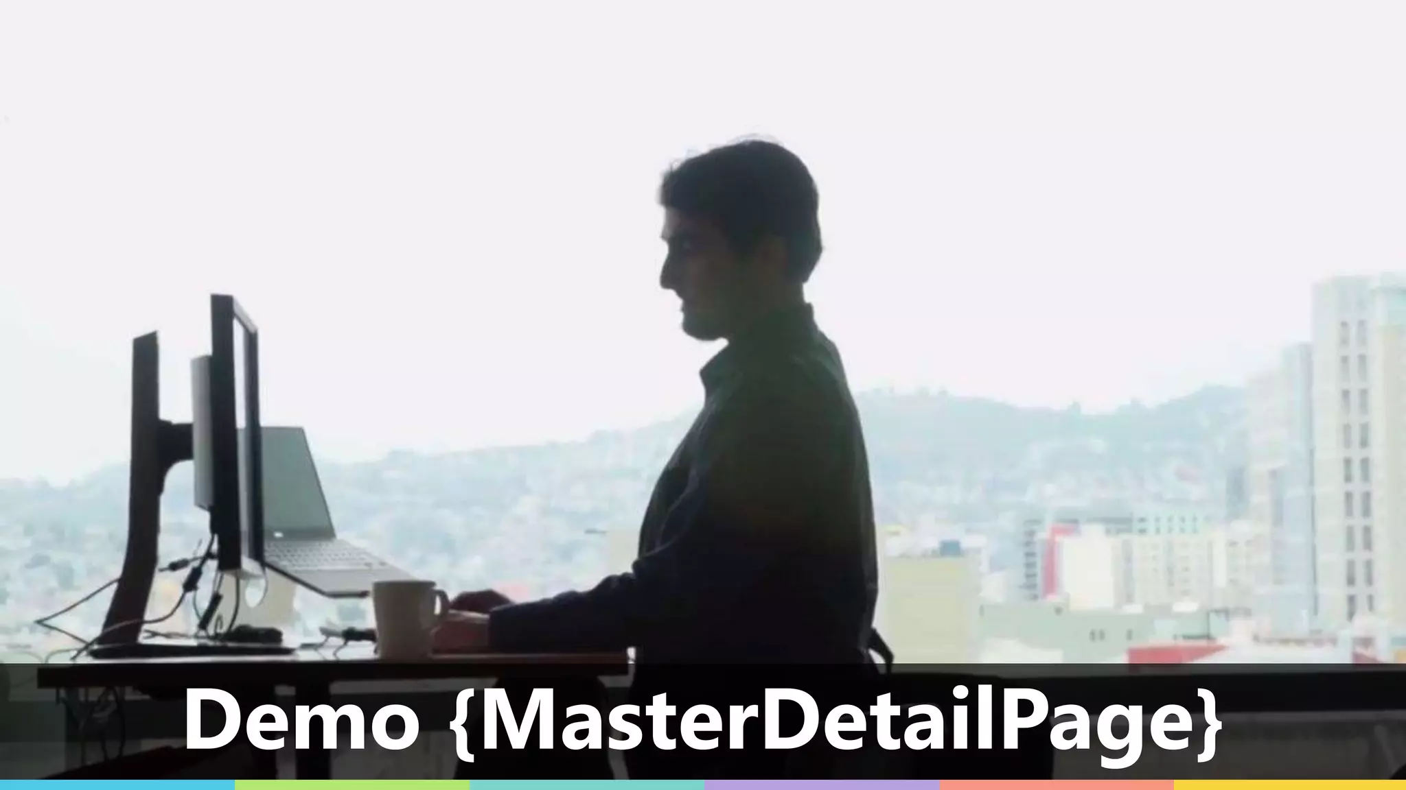 Demo {MasterDetailPage}
 