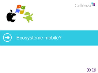 Kata Xamarin 
Ecosystème mobile? 
 