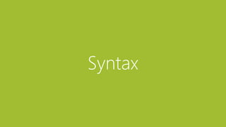 Syntax
 