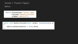 Before
Sample 1- Property Triggers
 