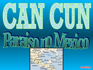 Paraiso no Mexico CAN CUN 