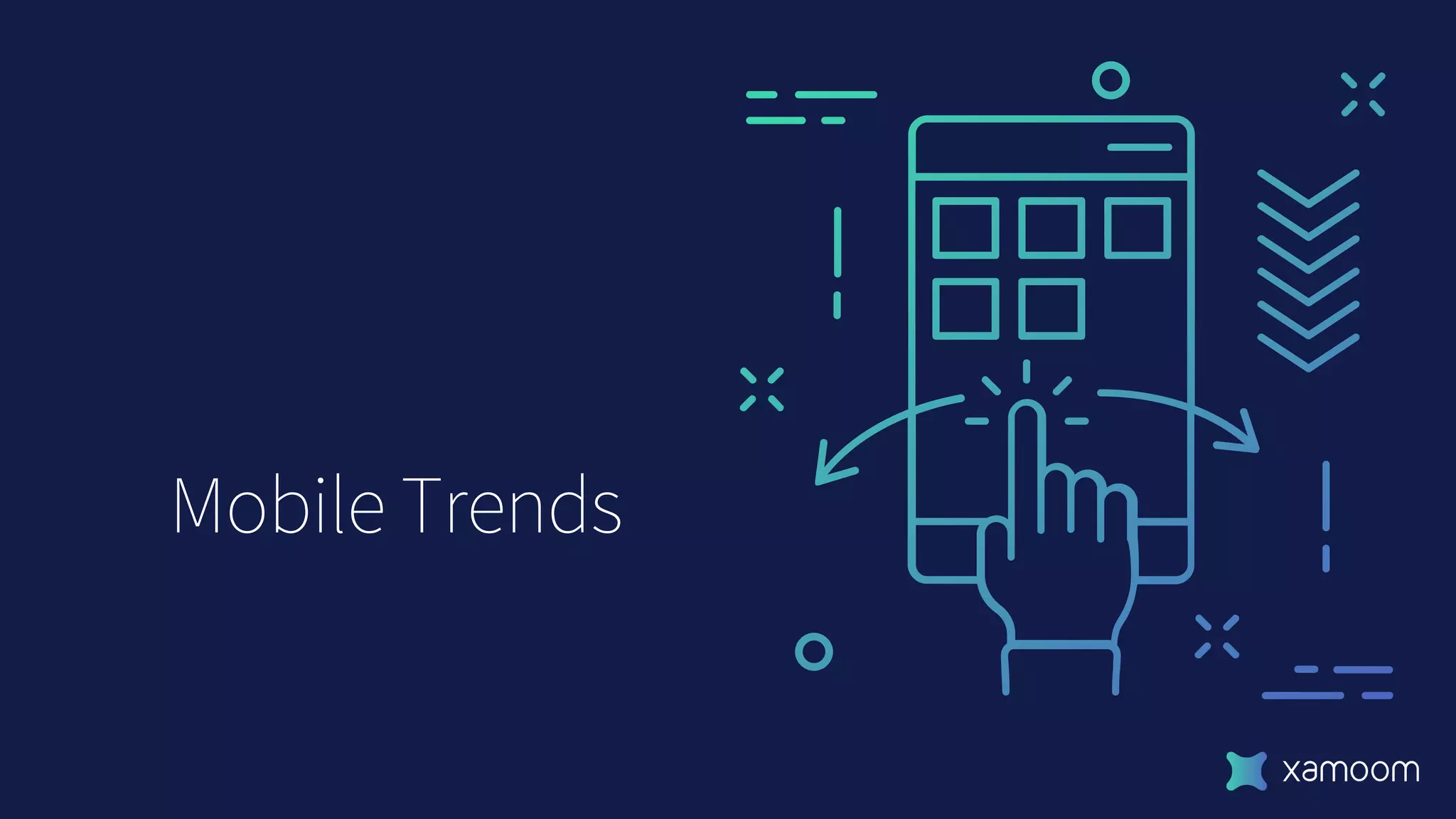 Mobile Trends
 