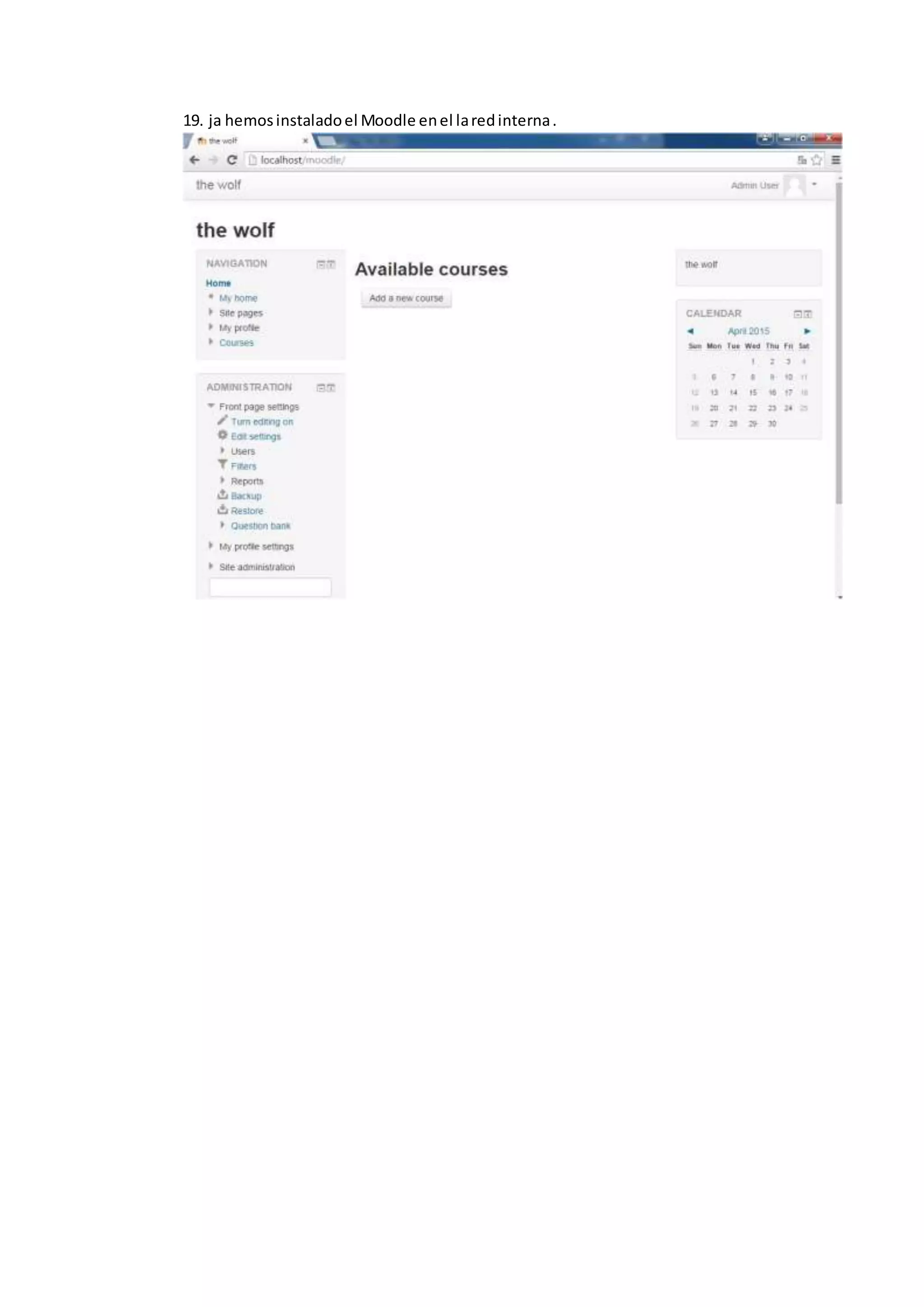 19. ja hemosinstaladoel Moodle enel laredinterna.
 