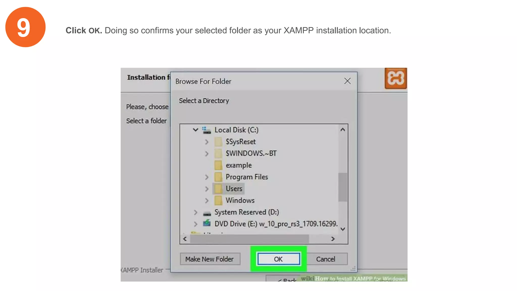 9 Click OK. Doing so confirms your selected folder as your XAMPP installation location.
 