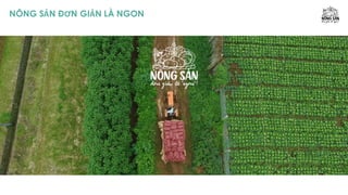 NÔNG SẢN ĐƠN GIẢN LÀ NGON
 