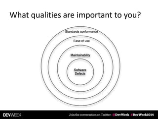 What qualities are important to you?
 